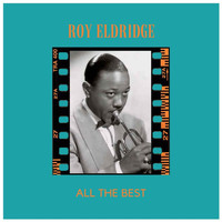 Roy Eldridge - All the Best