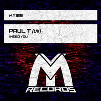Paul T (UK) - I Need You