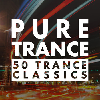 Various Artists - Pure Trance - 50 Trance Classics
