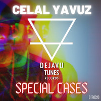 Celal Yavuz - Special Cases