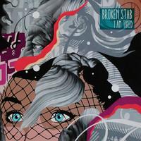 Broken Stab - I Am Tired