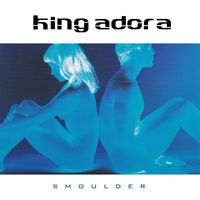 King Adora - Smoulder