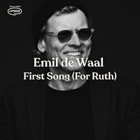 Emil de Waal - First Song (For Ruth)