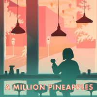 A Million Pineapples - Strange Faces
