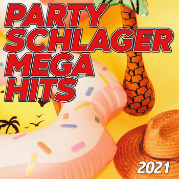 Various Artists - Partyschlager Mega Hits 2021 (Explicit)