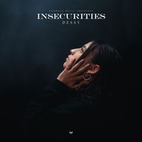 Dessy - Insecurities