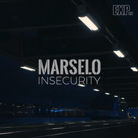 Marselo - Insecurity