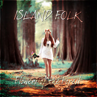 Island Folk - Flowers of the Forest
