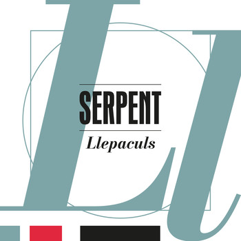 Serpent - Llepaculs (Explicit)