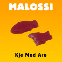 Malossi - Kje Med Are