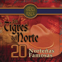 Los Tigres Del Norte - 20 Norteñas Famosas (Herencia Musical)