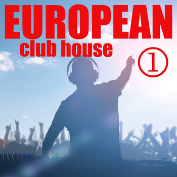 Various Artists - European Club House, Volume 1