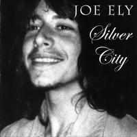 Joe Ely - Silver City