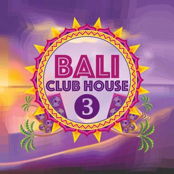 Various Artists - Bali Club House, Volume 3