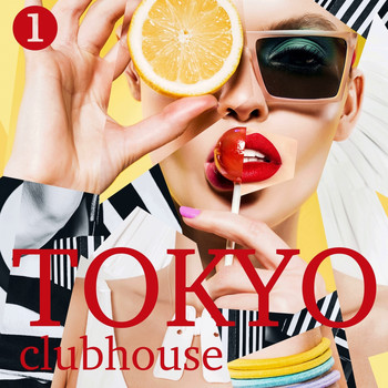 Various Artists - Tokyo Club House, Volume 1