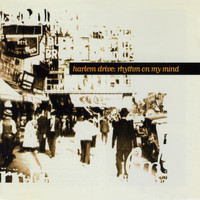 Harlem Drive - Rhythm on My Mind