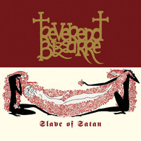 Reverend Bizarre - Slave of Satan (Explicit)