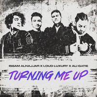 Issam Alnajjar, Loud Luxury, Ali Gatie - Turning Me Up (Hadal Ahbek)