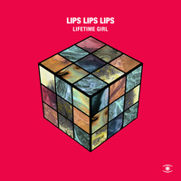 Lips Lips Lips - Lifetime Girl