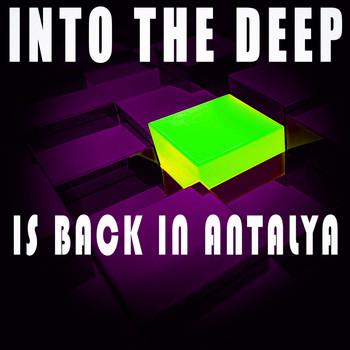 Various Artists - Into the Deep - Is Back In Antalya