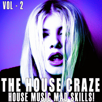 Various Artists - The House Craze -, Vol. 2