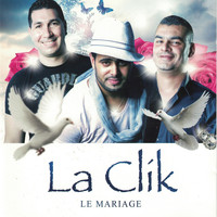 La Clik - Le mariage