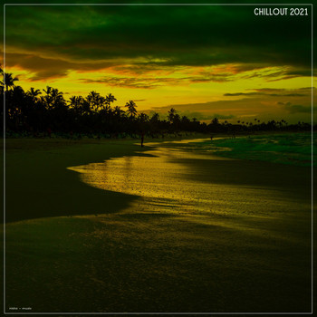 Various Artists - Chillout 2021