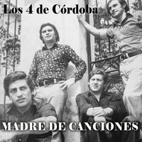 Los 4 De Cordoba - Madre de Canciones