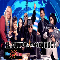 Ma Nhu - Il futuro siamo noi! (Radio Edit)