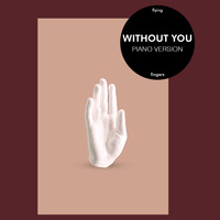 Flying Fingers - WITHOUT YOU (Piano Version)