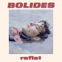 Bolides - Reflet