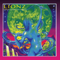 Lionz - From Dark to Light (Explicit)