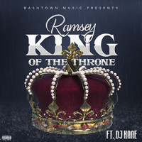 Ramsey - King Of The Throne (feat. DJ Kane) (Explicit)