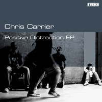 Chris Carrier - Positive Distraction