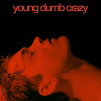 Asbjørn - Young Dumb Crazy