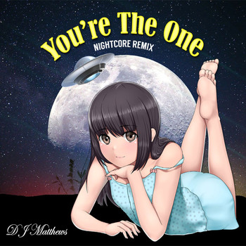 DJ Matthews - You're the One (Nightcore Remix)