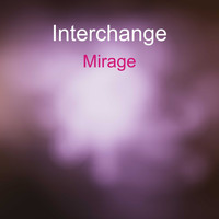 Interchange / - Mirage