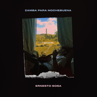 Ernesto Sosa / - Zamba Para Nochebuena