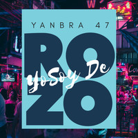Yanbra 47 - Yo Soy de Rozo