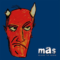 MAS - Release the Demons (Explicit)