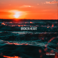Alec Forshag / - Broken Heart