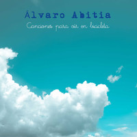 Álvaro Abitia / - Canciones para oír en bicicleta