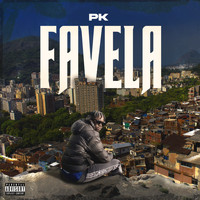 PK - Favela (Explicit)