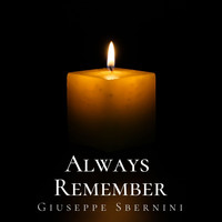 Giuseppe Sbernini - Always Remember