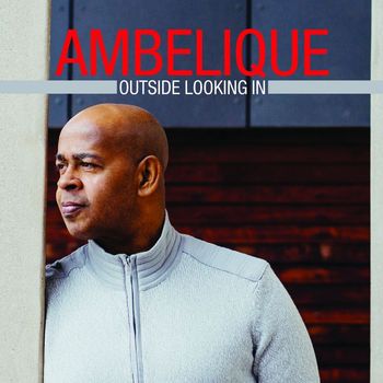 Ambelique - Outside Looking In
