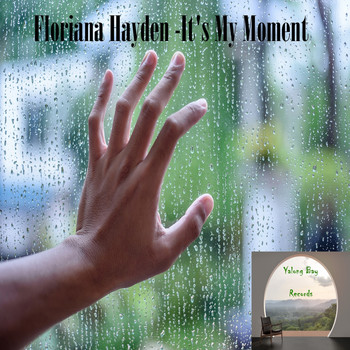 Floriana Hayden - It's My Moment