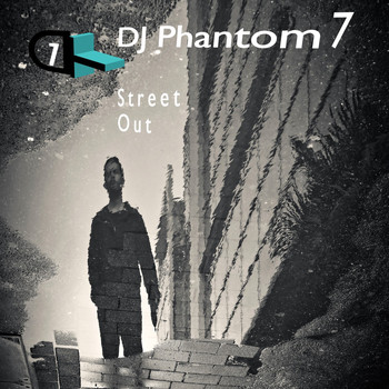 DJ Phantom 7 - Street Out