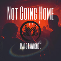 Marc Lawrence - Not Going Home