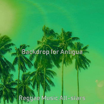 Reggae Music All-stars - Backdrop for Antigua