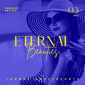 Various Artists - Eternal Beauties (Lounge Sweethearts), Vol. 3